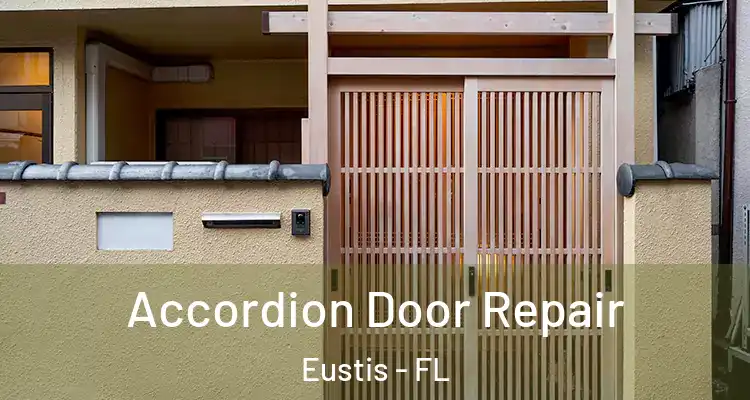  Accordion Door Repair Eustis - FL