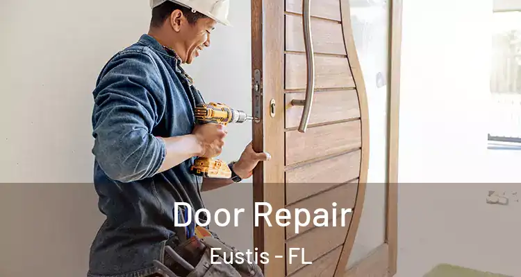  Door Repair Eustis - FL
