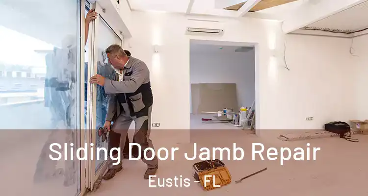  Sliding Door Jamb Repair Eustis - FL