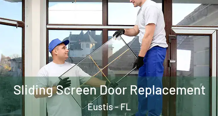  Sliding Screen Door Replacement Eustis - FL